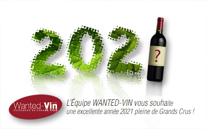 Une année pleine de grands crus 2021 wanted-vin